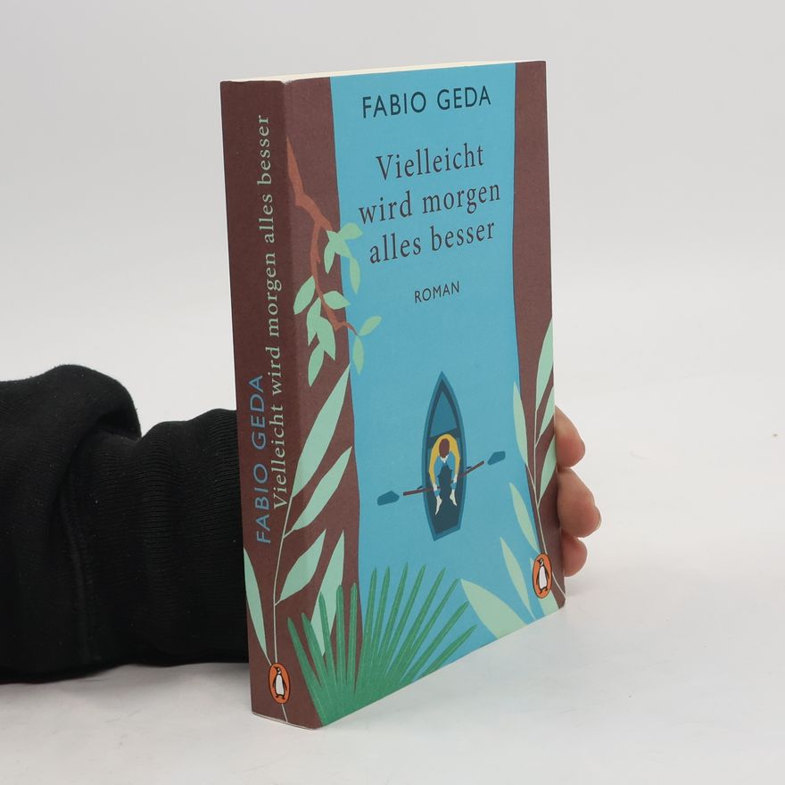 Fabio Geda Vielleicht wird morgen alles besser