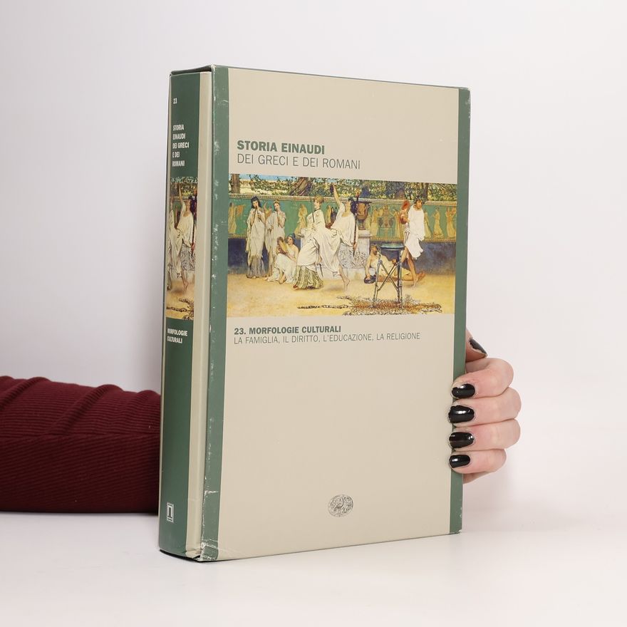 AA.VV. Storia Einaudi dei Greci e dei Romani 23. Morfologie Culturali
