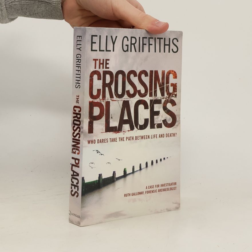 Elly Griffiths The Crossing Places