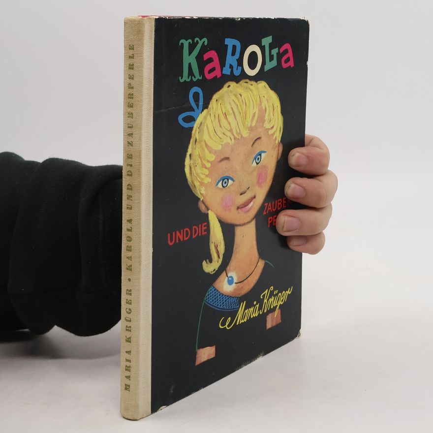 Maria Krüger Karola und die Zauberperle