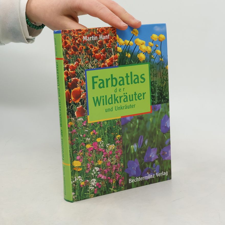 Martin Hanf Farbatlas der Wildkräuter und Unkräuter