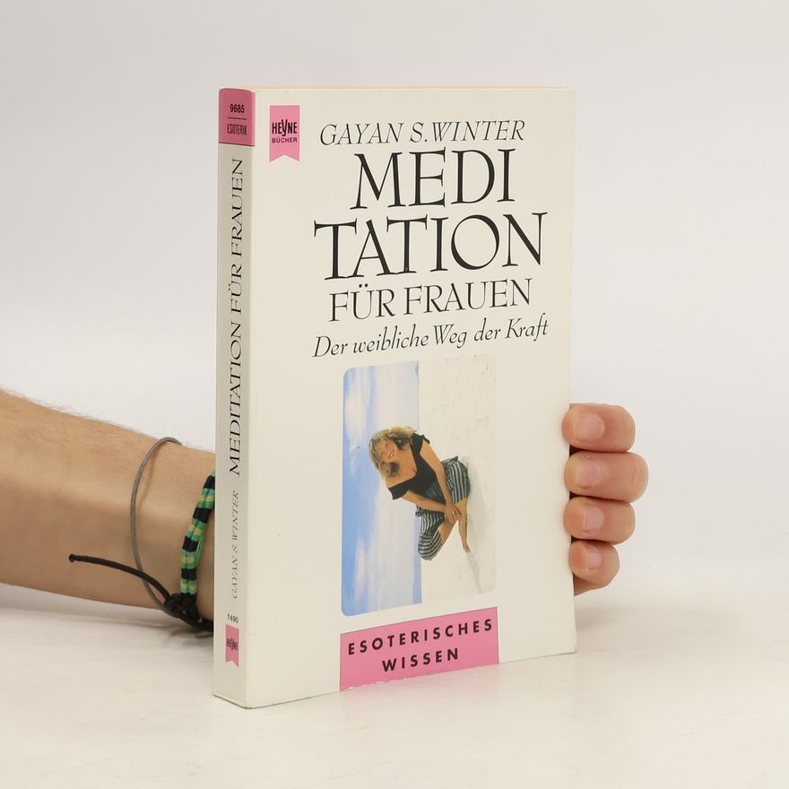 Gayan S. Winter Meditation für Frauen