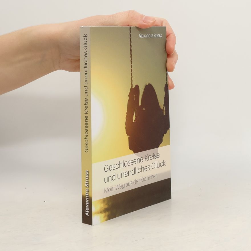 Alexandra Stross Geschlossene Kreise und unendliches Glück