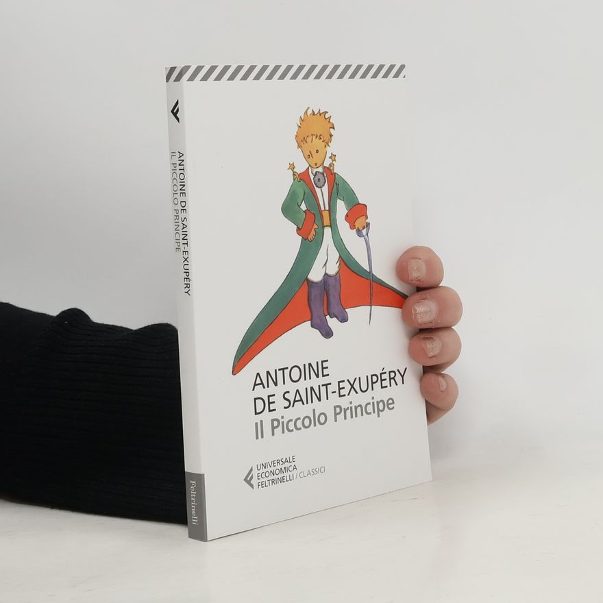 Antoine de Saint-Exupéry Il Piccolo Principe