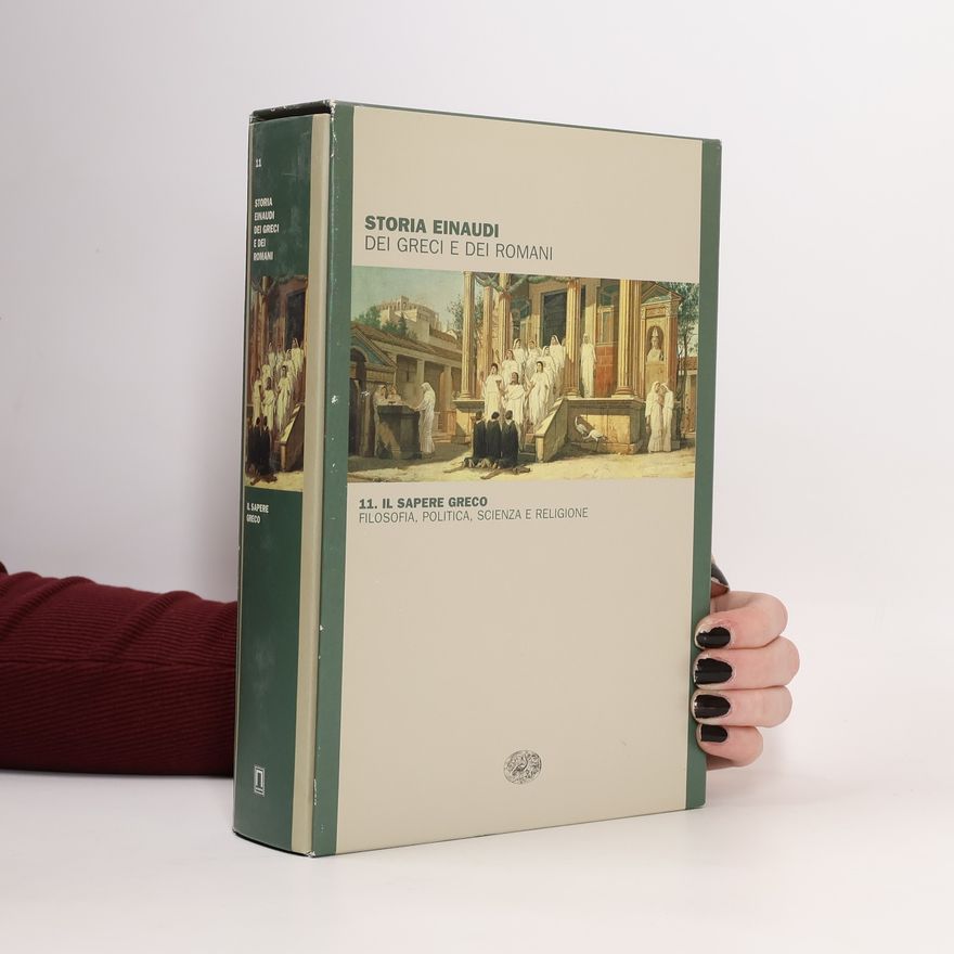 Collectif d'auteurs Storia Einaudi dei Greci e dei Romani 11. Il sapere greco