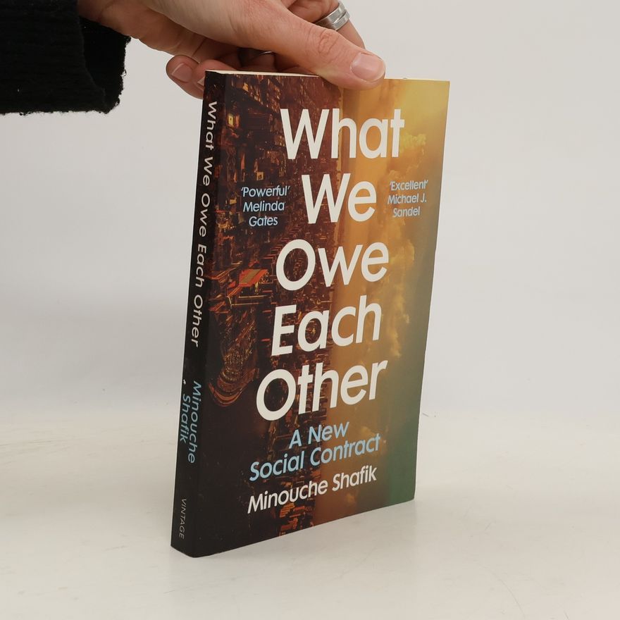 Minouche Shafik What We Owe Each Other