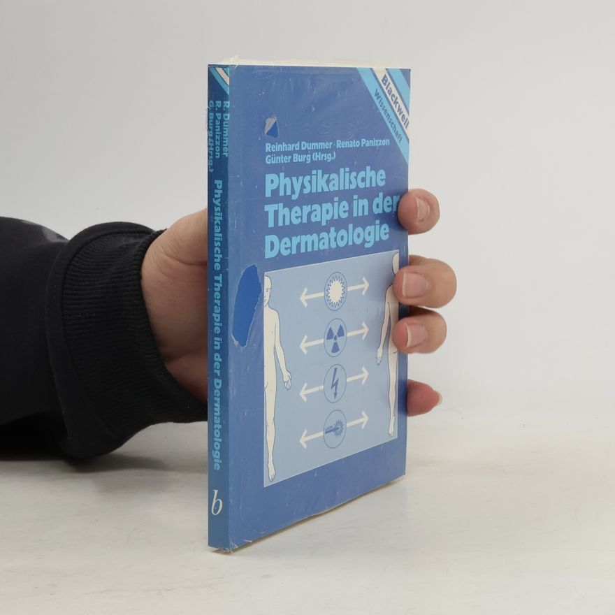 Renato G. Panizzon Physikalische Therapie in der Dermatologie