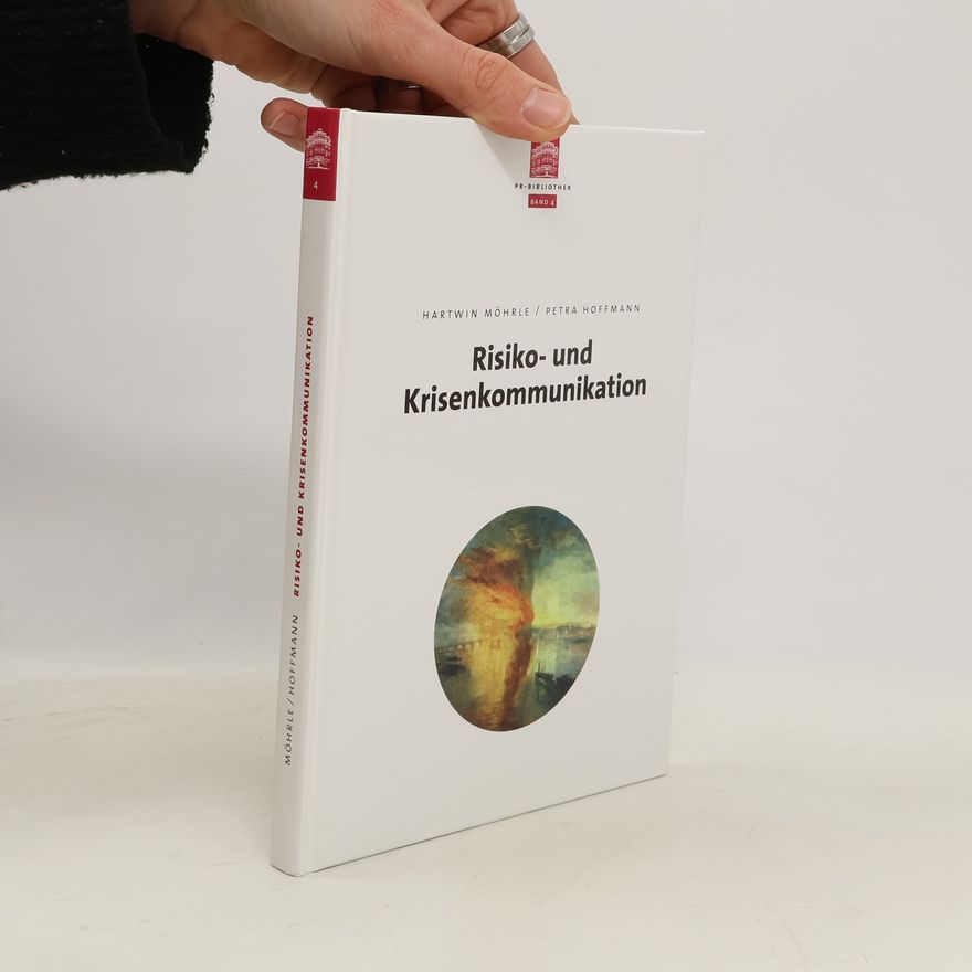 Hartwin Möhrle Risiko- und Krisenkommunikation