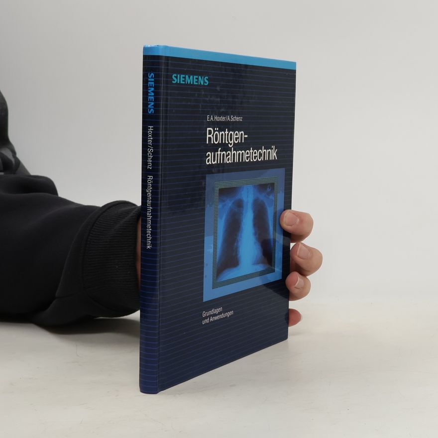 Alfred Schenz Röntgenaufnahmetechnik