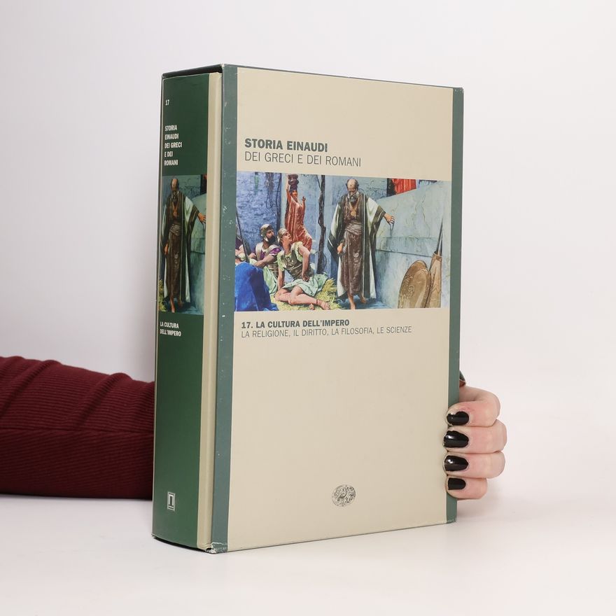 AA.VV. Storia Einaudi dei Greci e dei Romani 17. La cultura dell'impero