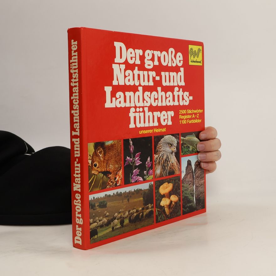 Various authors Das grosse Natur und Landschaftsführer