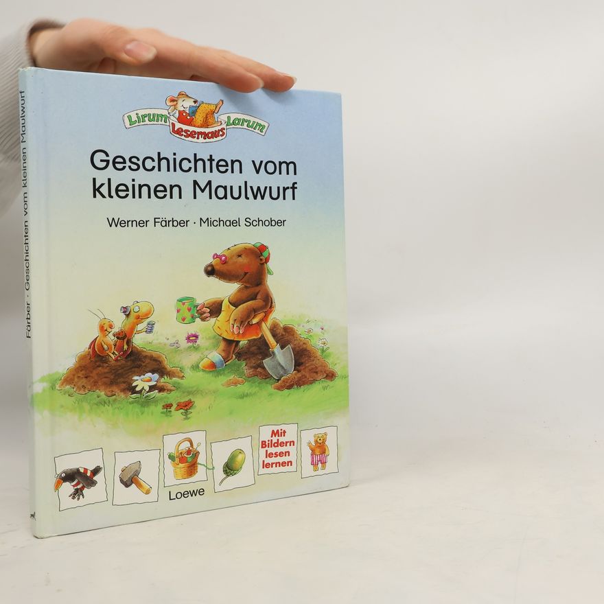 Werner Färber Geschichten vom kleinen Maulwurf