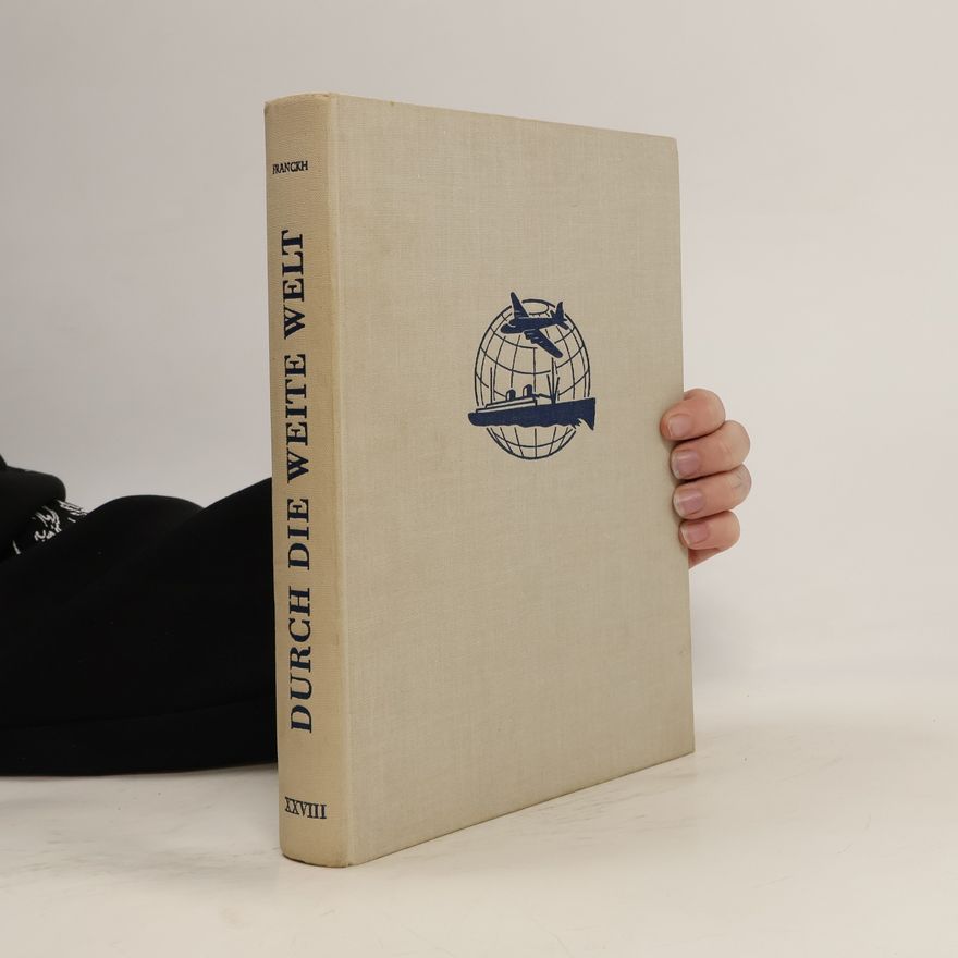 Autorenkollektiv Durch die weite Welt. Ein Buch für jeden Jungen XXVII