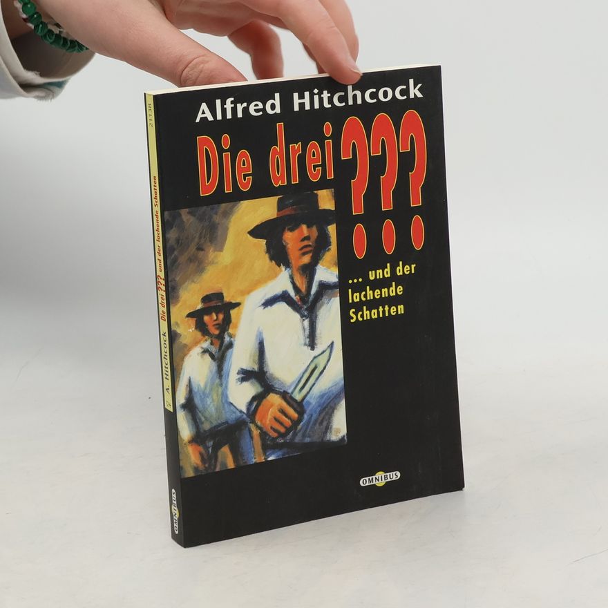 Alfred Hitchcock Die drei ??? und der lachende Schatten