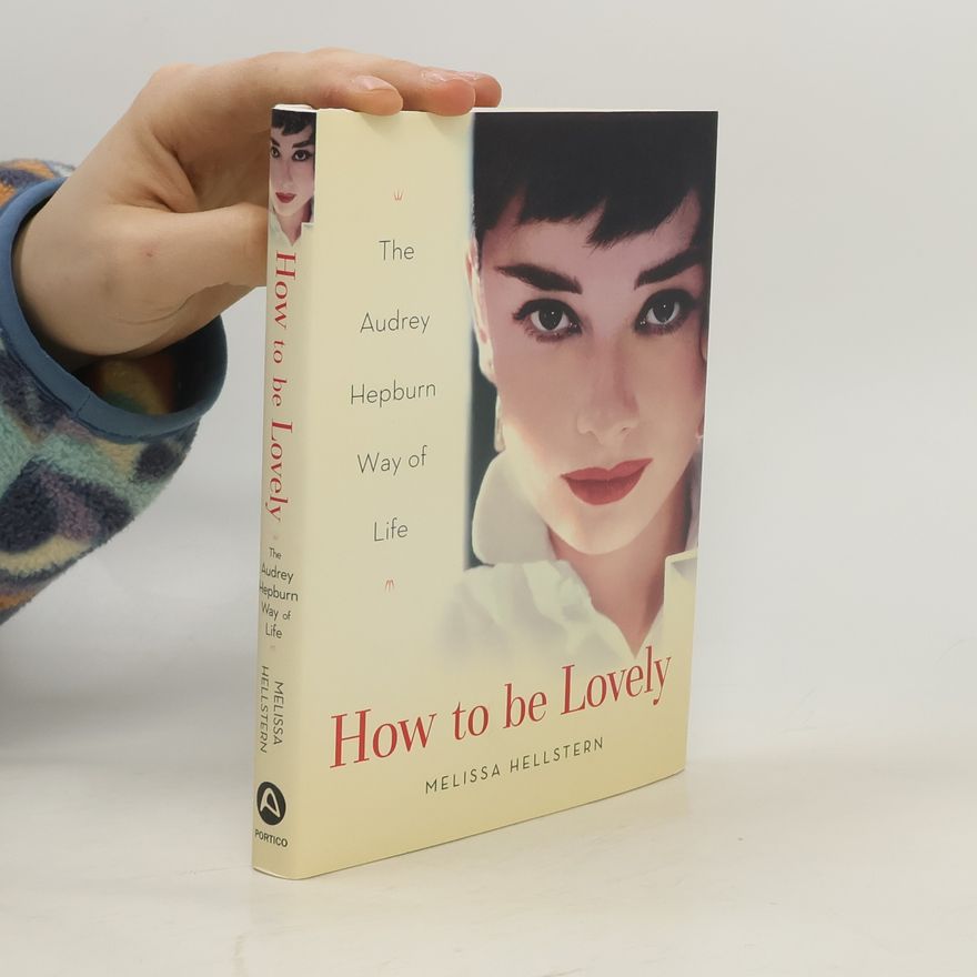 Melissa Hellstern How to be lovely