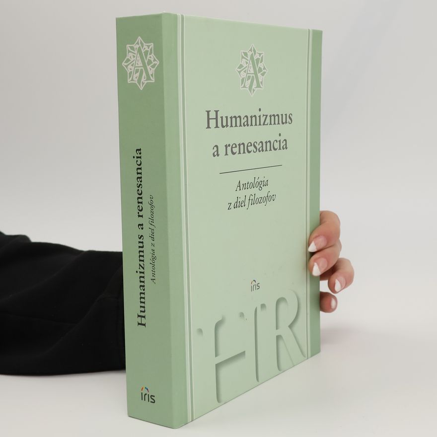 Kolektiv autorů Humanizmus a renesancia antológia z diel filozofov