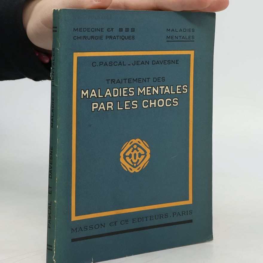 Constance Pascal Traitement des Maladies Mentales par les Chocs