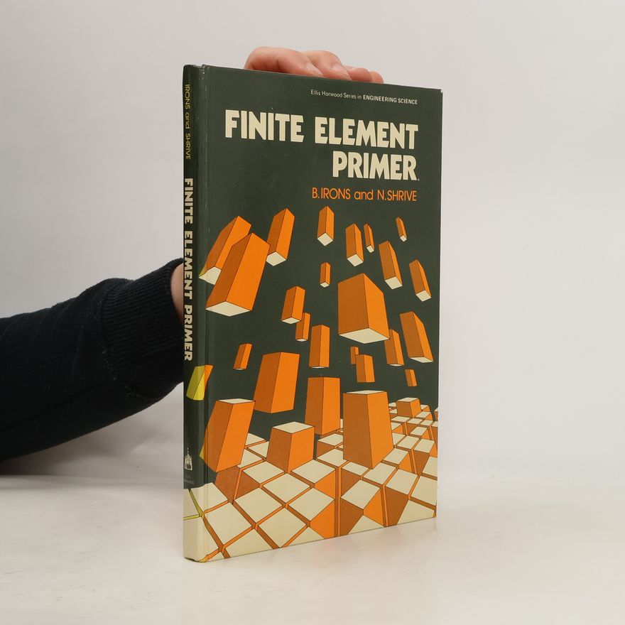 Bruce Irons Finite Element Primer
