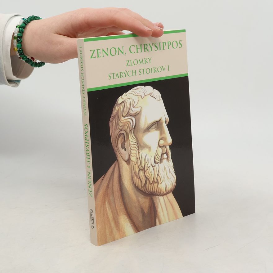 Zenón z. Kitia Zlomky starých stoikov I