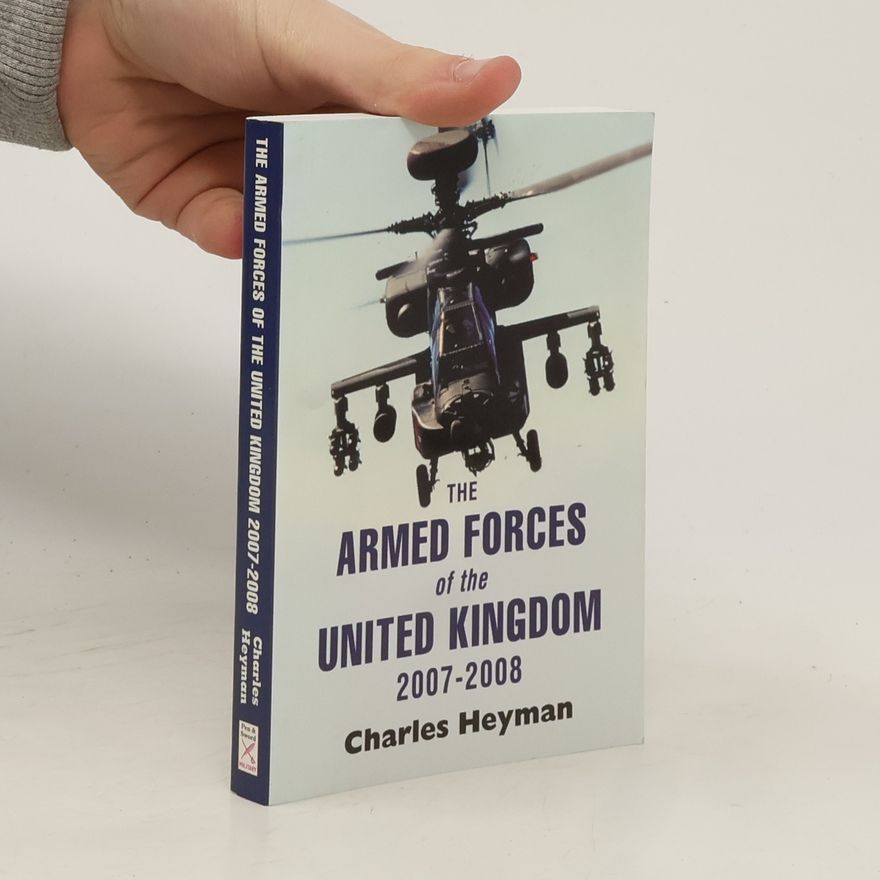 Charles Heyman The Armed Forces of the United Kingdom, 2007-2008