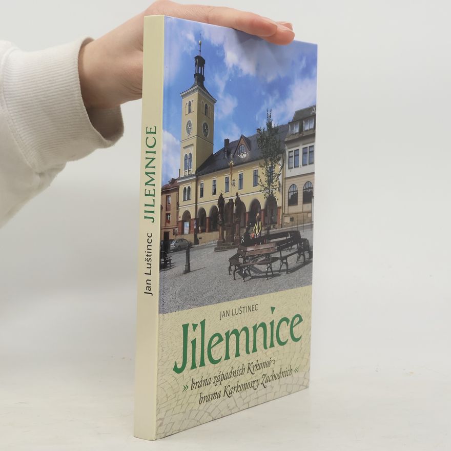 Jan Luštinec Jilemnice : brána západních Krkonoš. Brama Karkonoszy Zachodnich