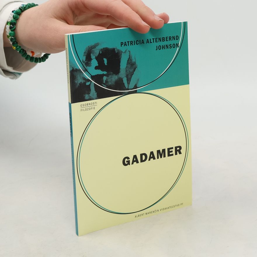 Patricia Altenbernd Johnson Gadamer
