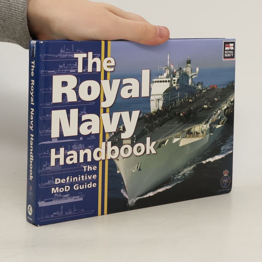 Great Britain Ministry of Defence The Royal Navy Handbook