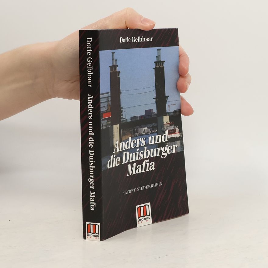 Dorle Gelbhaar Anders und die Duisburger Mafia