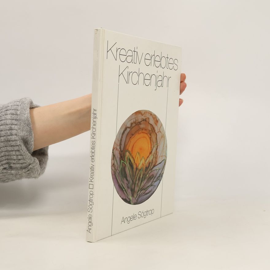 Angele Sögtrop Kreativ erlebtes Kirchenjahr