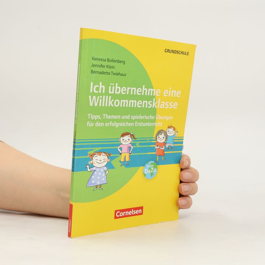Bernadette Twiehaus Ich übernehme eine Willkommensklasse