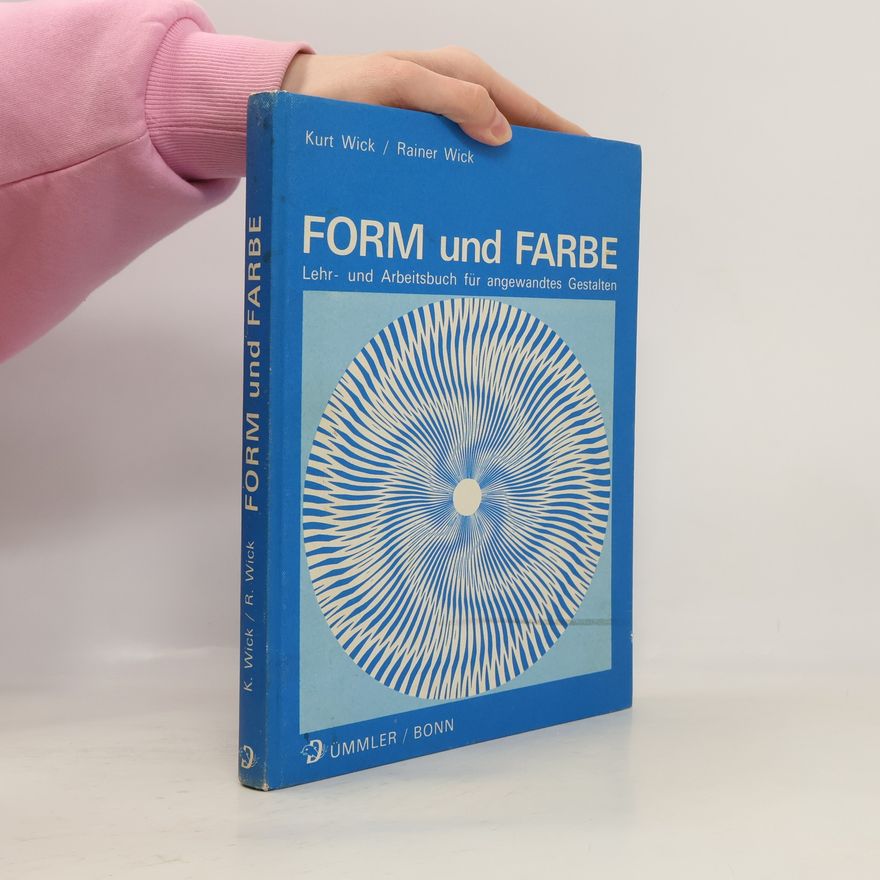 Rainer Wick Form und Farbe
