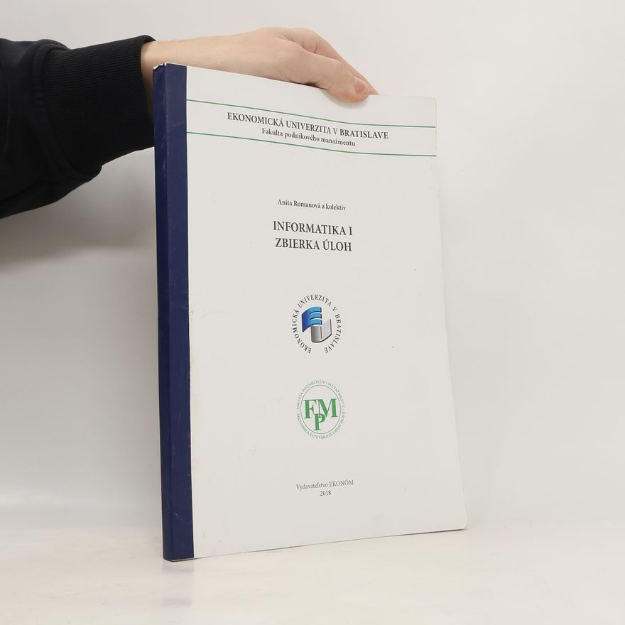 Romanová Anita Informatika I. Zbierka úloh