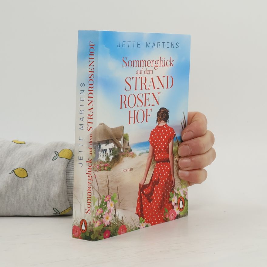 Jette Martens Sommerglück auf dem Strandrosenhof