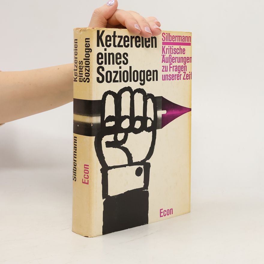 Alphons Silbermann Ketzereien eines Soziologen