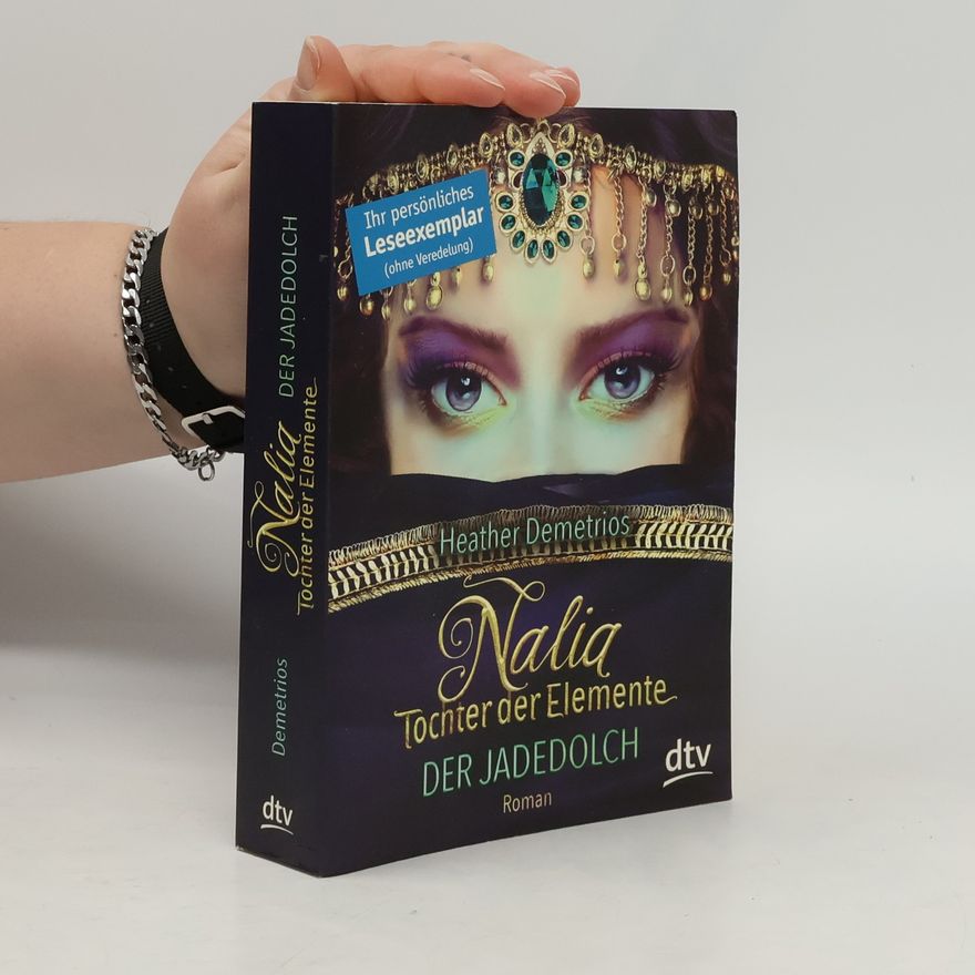 Heather Demetrios Natalia Tochter der Elemente: Der Jadedolch