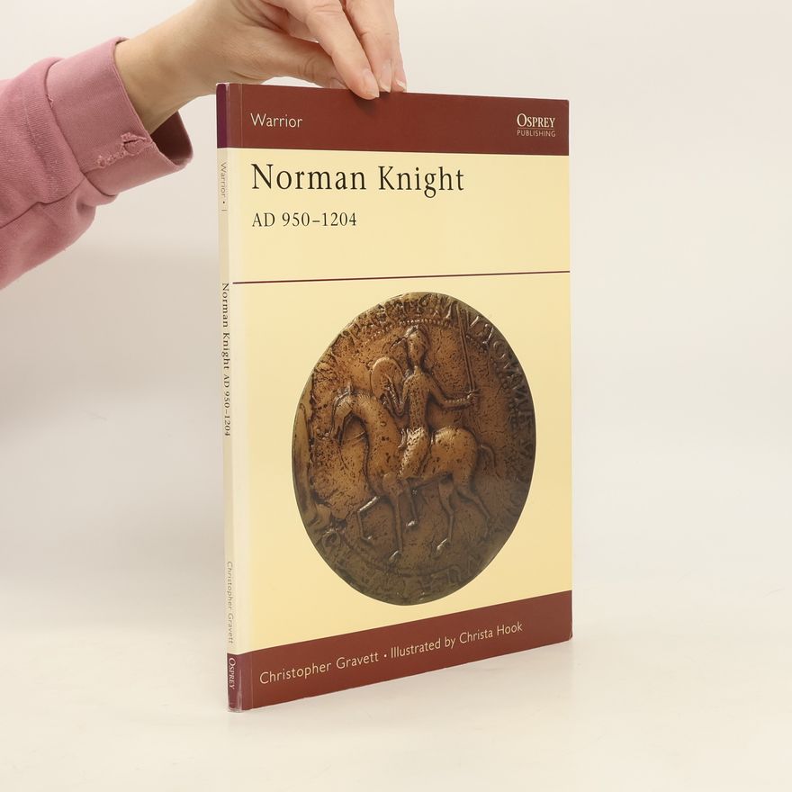 Christa Hook Warrior Series - 1: Norman Knight AD 950–1204