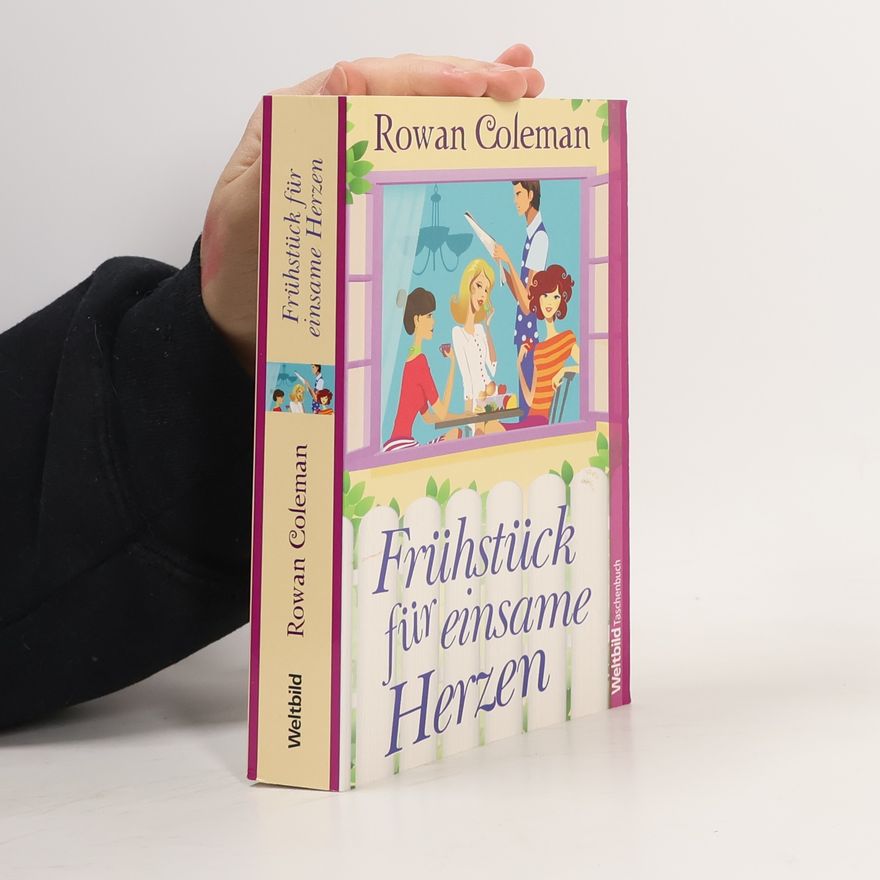 Rowan Coleman Frühstück für einsame Herzen