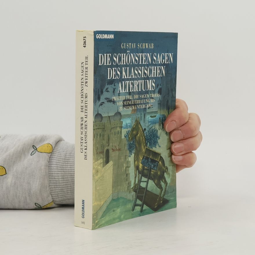 Gustav Schwab Die schösten sagen des klassischen altertums