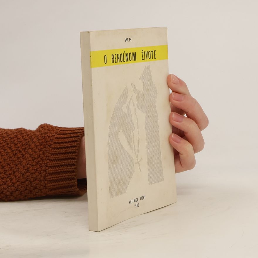 Collectif d'auteurs O rehoľnom živote