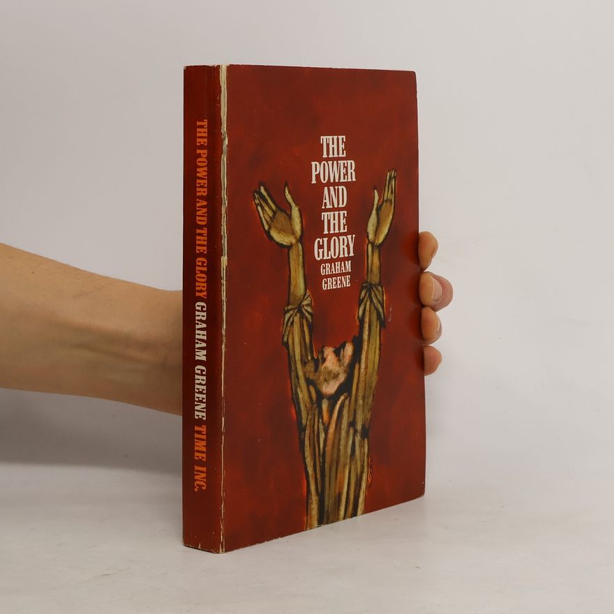 Graham Greene The Power and the Glory