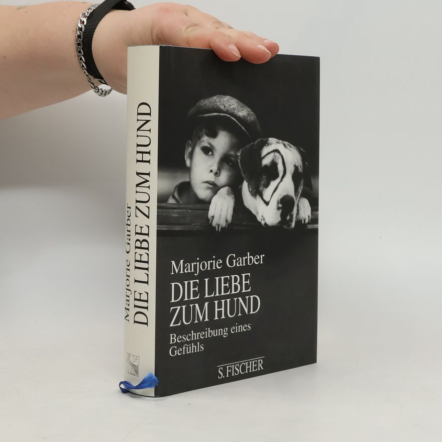 Marjorie B. Garber Die Liebe zum Hund