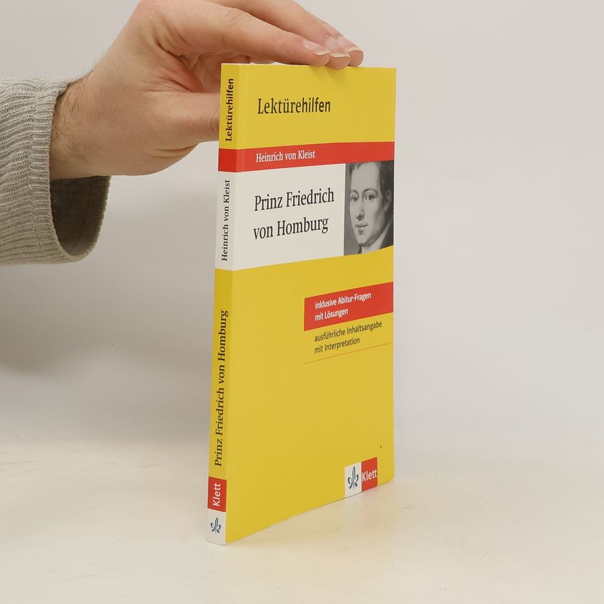 Karl-Heinz Hahnengreß Lektürehilfen Heinrich von Kleist, "Prinz Friedrich von Homburg"
