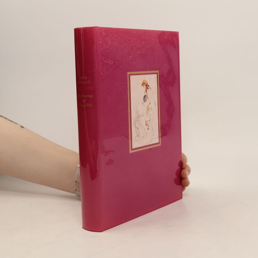 John Cleland Die Memoiren der Fanny Hill (Nummeriertes Exemplar)