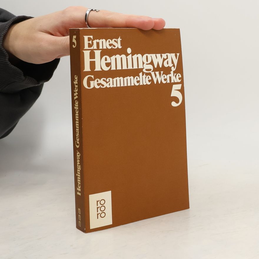 Ernest Hemingway Gesammelte Werke 5