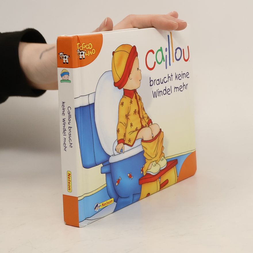 Autorenkollektiv Caillou Braucht keine Windel mehr