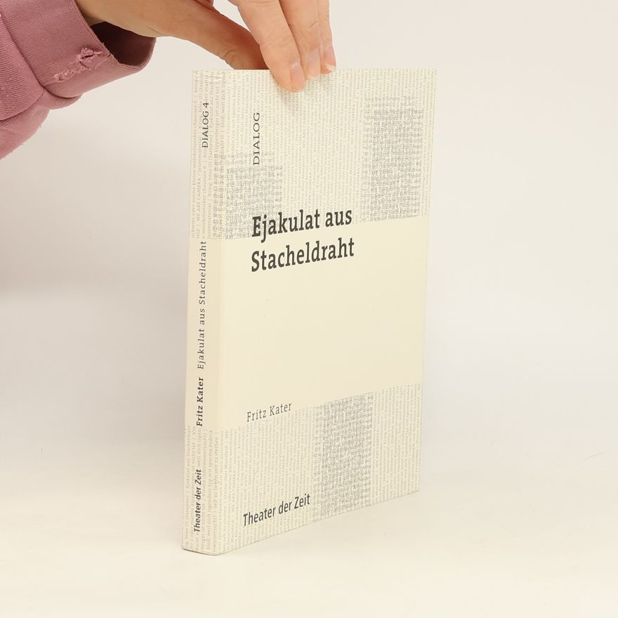 Katerina Fritz Ejakulat aus Stacheldraht