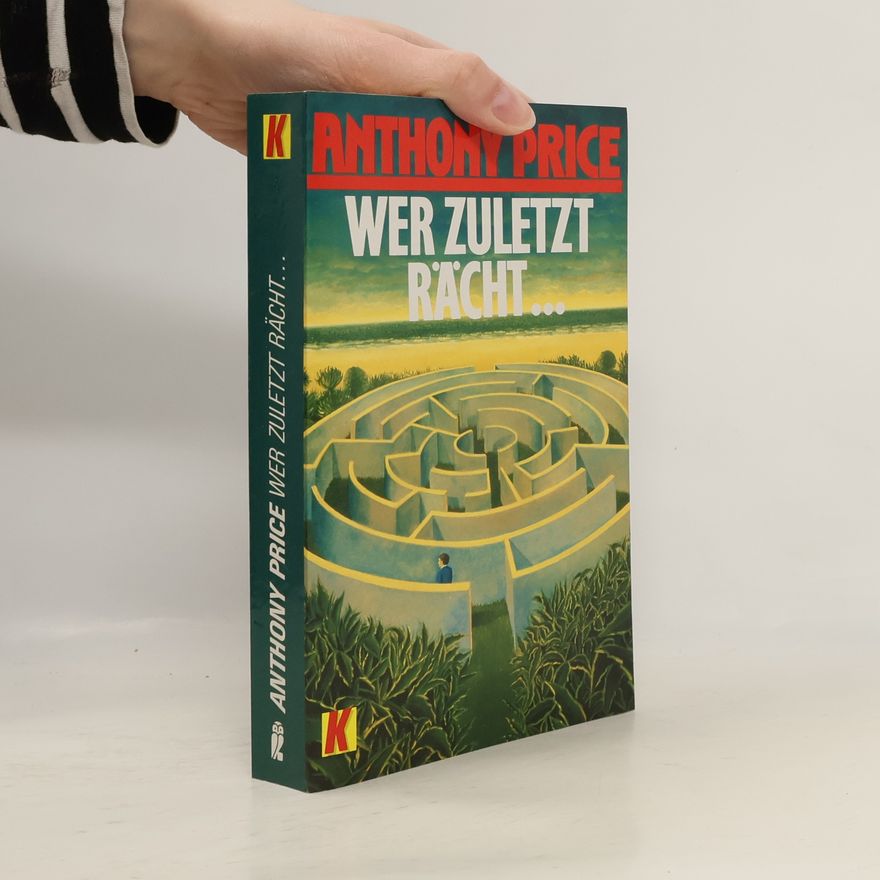 Anthony Price Wer zuletzt rächt ...