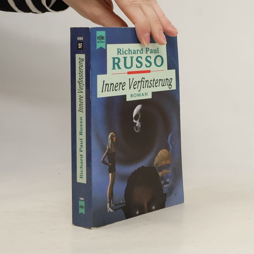 Richard Russo Innere Verfinsterung. Roman