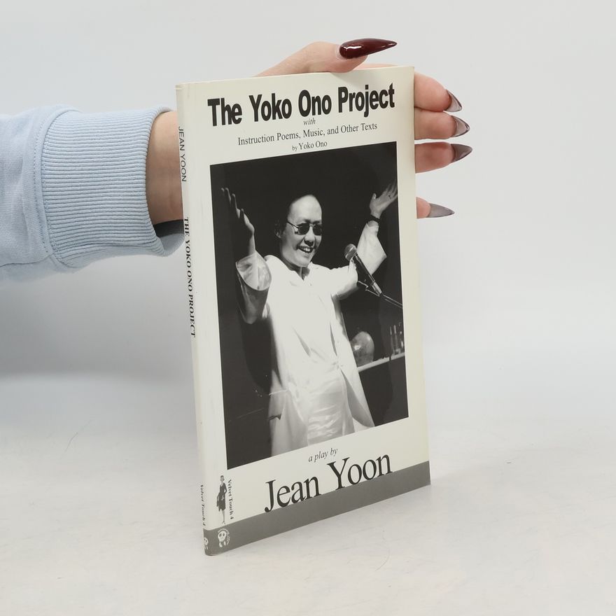 Jean Yoon Velvet Touch - 4: The Yoko Ono Project