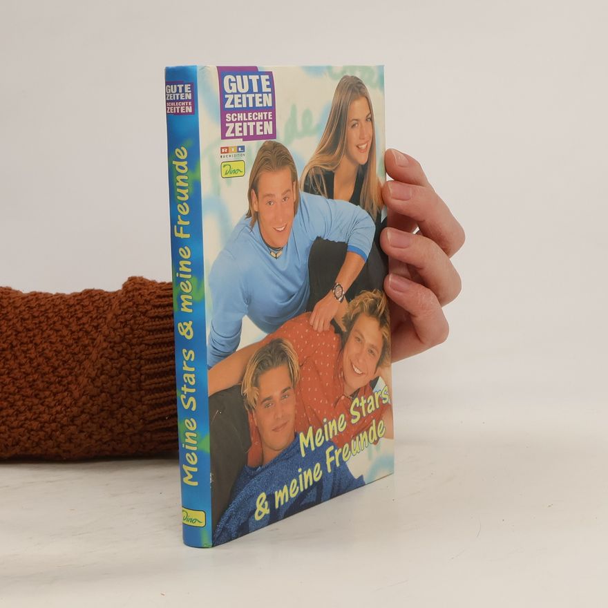 Autorenkollektiv Gute Zeiten, schlechte Zeiten – Meine Stars & meine Freunde